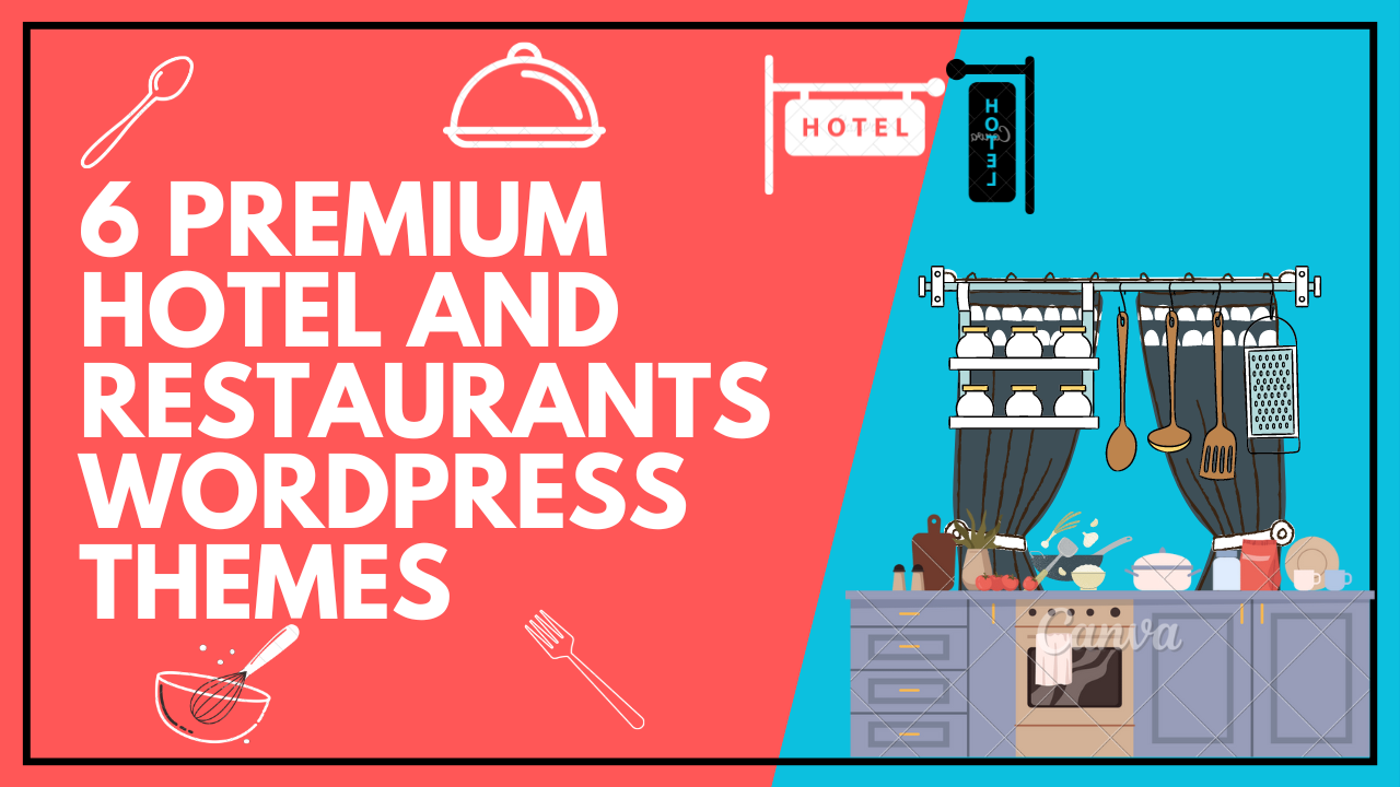 6 Premium Hotel and Restaurants WordPress Themes